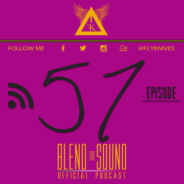 Blend the Sound PODCAST 57