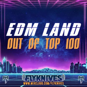 EDM LAND - out of TOP 100