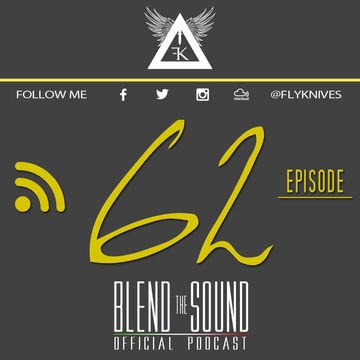 Blend the Sound PODCAST 62