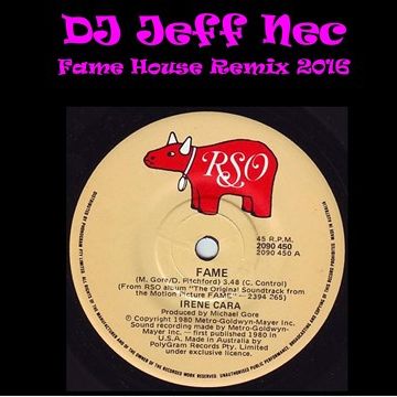 Irene Cara - Fame (DJ Jeff Nec 2016 Remix)