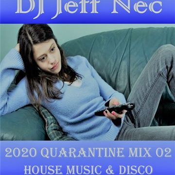 Disco House Quarantine Mix Live 02