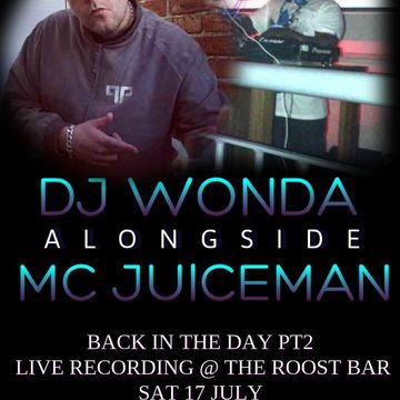 DJ WONDA ALONSIDE MC JUICEMAN