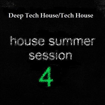House Summer Session 4