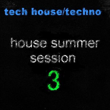 House Summer Session 3