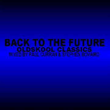 Back To The Furture (Oldskool Classics)