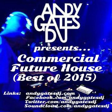 'Commercial Future House' (Best Of 2015) Mix