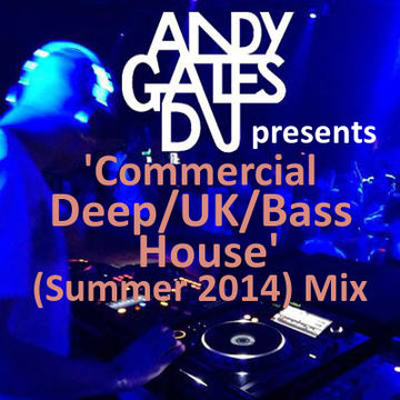 Commercial Deep/UK/Bass House (Summer 2014)