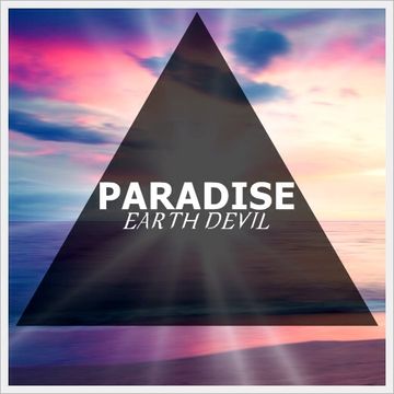 Earth Devil - Paradise