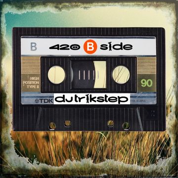 B SIDE MIXTAPE 420