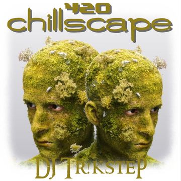 420 CHILLSCAPE