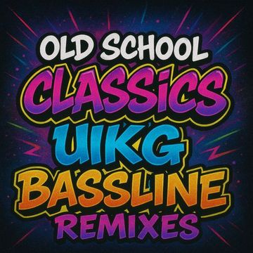 DJT   Old School Classics Reimagined (Sammy Porter UKG Remixes)