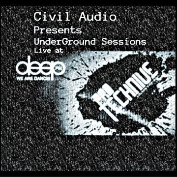 Civil Audio Presents UnderGround Sessions live at Protechnive Radio