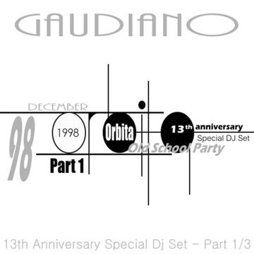 Orbita '98 13th Anniversary (Special Dj Set) Part 1 