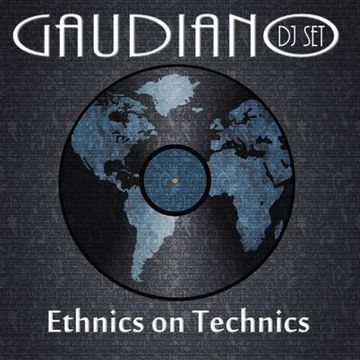 Ethnics on Technics (DJ Set 2011)