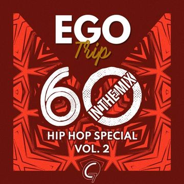 Hip Hop Special Vol. 2 (Ego Trip: In The Mix #60) (2022)