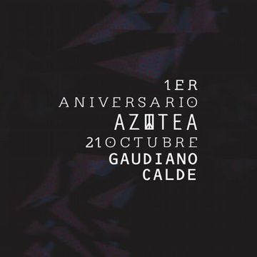 Gaudiano & Calde at AZOTEA (Aniversario 1) 21.10.2016