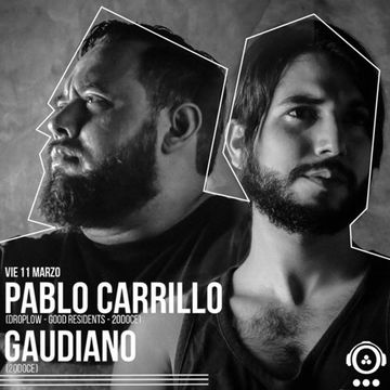 Pablo Carrillo & Gaudiano @ 20doce 11.03.2016