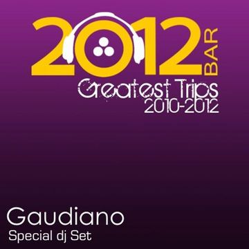 Greatest Trips 2010-2012 (Special DJ Set)