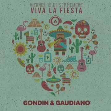 Gondin & Gaudiano @ 20DOCE (Viva La Fiesta) 15.09.2017