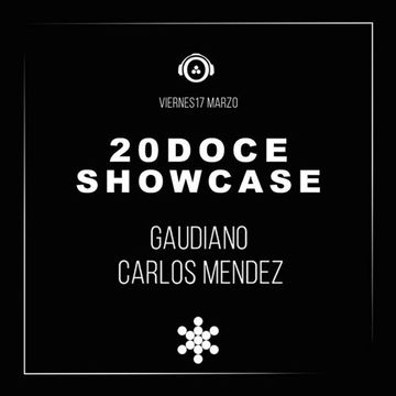 Gaudiano & Carlos Mendez @ 20DOCE Showcase (17.03.2017)