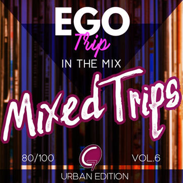 Mixed Trips Vol. 6 (Urban Edition) (2023)