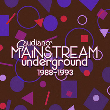 Mainstream Underground 1988-1993 (2025)