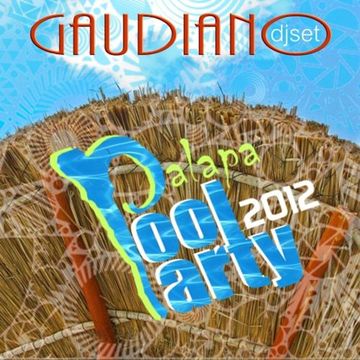 Palapa Pool Party 2012 (DJ Set)