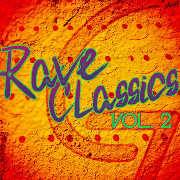 Rave Classics Vol. 2 (2024)