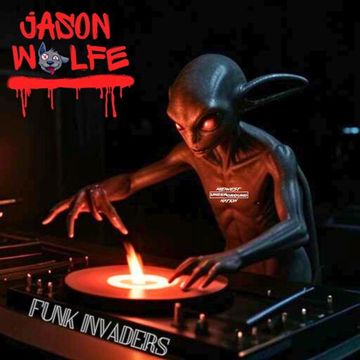 01 Jason Wolfe Funk Invaders