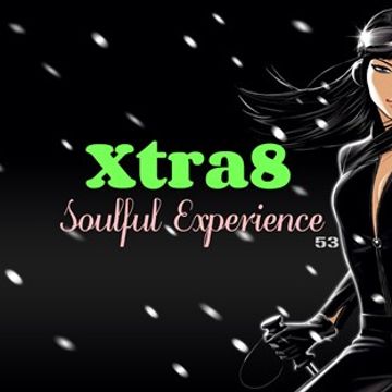 Xtra8 - Soulful Experience 53 (Joey Negro edition)