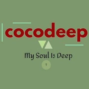 cocodeep - My Soul is Deep 7