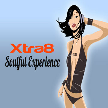 Xtra8 - Soulful Experience 49