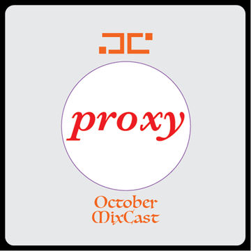 Proxy (October MixCast)