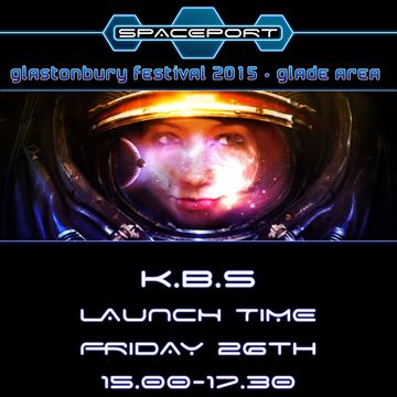 K.B.S - Spaceport, Glade, Glastonbury Promo Minimix 2015