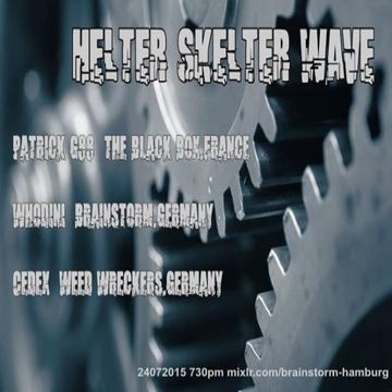 Dj-Set @ Helter Skelter Wave (Brainstorm Hamburg) 24-07-2015