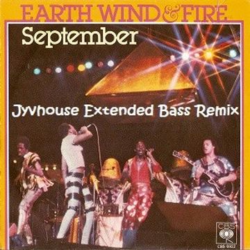 Earth, Wind & Fire   September (Jyvhouse Extended Bass Remix)