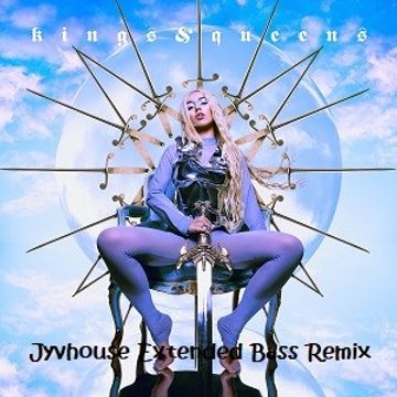 Ava Max   Kings & Queens (Jyvhouse Extended Bass Remix)