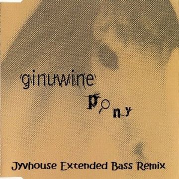 Ginuwine   Pony (Jyvhouse Extended Bass Remix)