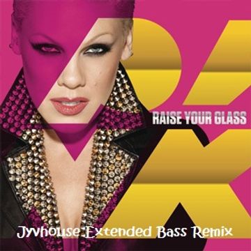 Pink   Raise Your Glass (Jyvhouse Extended Bass Remix)