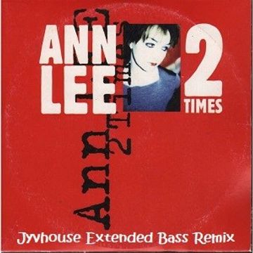 Ann Lee   2 Times (Jyvhouse Extended Bass Remix)