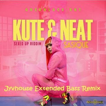 Sasique   Kute & Neat (Jyvhouse Extended Bass Remix)