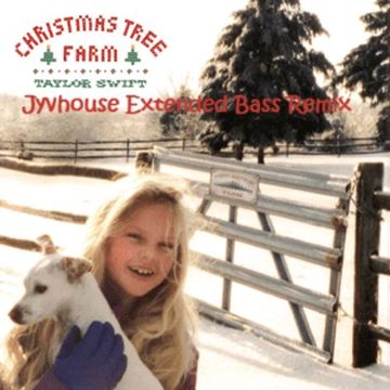 Taylor Swift   Christmas Tree Farm (Jyvhouse Extended Bass Remix)