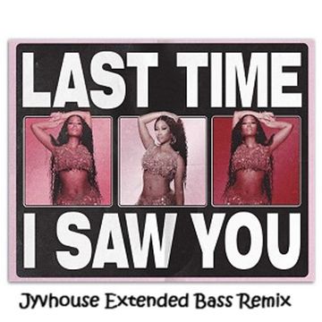 Nicki Minaj   Last Time I Saw You (Jyvhouse Extended Bass Remix)