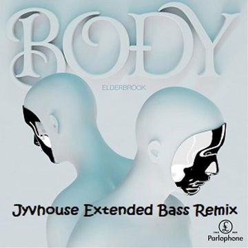 Elderbrook   Body (Jyvhouse Extended Bass Remix)