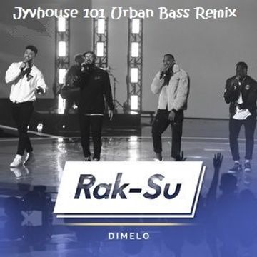 Rak Su   Dimelo (Jyvhouse 101 Urban Bass Remix)