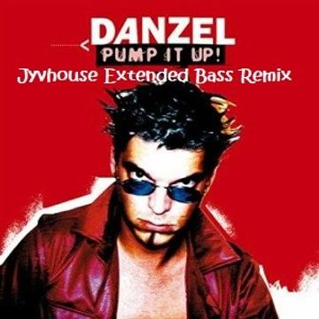 Danzel   Pump It Up (Jyvhouse Extended Bass Remix)