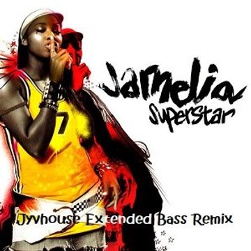 Jamelia   Superstar (Jyvhouse Extended Bass Remix)