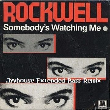 Rockwell ft Michael Jackson   Somebody's Watching Me (Jyvhouse Extended Bass Remix)