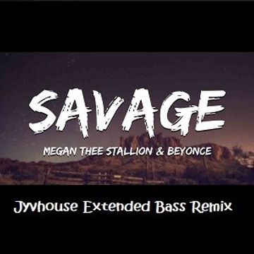 Megan Thee Stallion ft Beyonce   Savage (Jyvhouse 101 Urban Bass Remix)