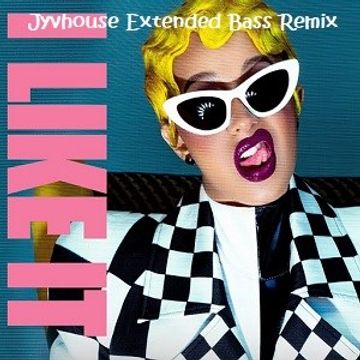 Cardi B, Bad Bunny & J Balvin   I Like It (Jyvhouse Extended Bass Remix)